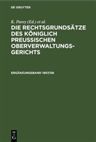 K Parey, Kautz, Kautz, G. Kautz, F Kunze, Fr Kunze... - Die Rechtsgrundsätze des Königlich Preussischen Oberverwaltungsgerichts - 1907/08, Ergänzungsband: Die Rechtsgrundsätze des Königlich Preussischen Oberverwaltungsgerichts. 1907/08, Ergänzungsband