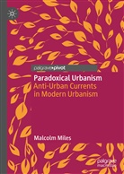 Malcolm Miles - Paradoxical Urbanism