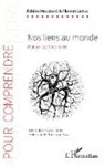 Florent Leduc, Fabie Moustard, Fabien Moustard - Nos liens au monde