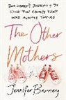 Jennifer Berney - The Other Mothers
