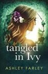 Ashley Farley, Tbd - Tangled in Ivy