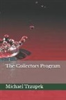 Michael Trzupek - The Collectors Program