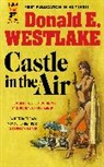Donald E Westlake, Donald E Westlake, Donald E. Westlake - Castle in the Air