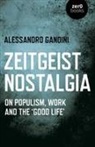 Alessandro Gandini, Gandini Alessandro - Zeitgeist Nostalgia