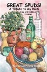 Katherine Wilson - Great Spuds: A Tribute to My Roots