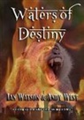 Ian Watson, Andy West - Waters of Destiny