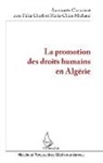 Antoinett Chauvenet, Antoinette Chauvenet, Faïz Cherfi, Faïza Cherfi, Marie Michaud, Marie-Claire Michaud - La promotion des droits humains en Algérie