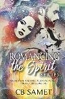 Cb Samet - Romancing the Spirit Series: Paranormal Romantic Suspense Novella Collection, Books 7-12