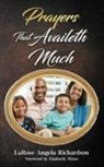 Larose Richardson - Prayers That Availeth Much