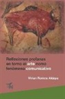 Vivian Romeu Aldaya - Reflexiones profanas en torno al arte como fenómeno comunicativo
