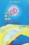 Sandra Villamil López - Lucero de seda: Sinfonía de seducción