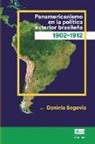 Daniela Segovia, Editorial Ígneo - Panamericanismo en la política exterior brasileña (1902-1912)