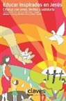 Al Crowell, Debbie Haskins - Educar Inspirados En Jesús: Crianza con amor, límites y sabiduría