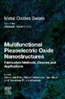 Nagamalleswara Rao Alluri, Sang-Jae Kim, Ghenadii Korotcenkov, Yuvasree Purusothaman - Multifunctional Piezoelectric Oxide Nanostructures