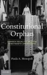 Paula A. Monopoli, Paula A. (Sol &amp; Carlyn Hubert Professor Monopoli, Paula A. (Sol &amp; Carlyn Hubert Professor of Law Monopoli, Monopoli Paula A. - Constitutional Orphan