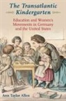 Ann Taylor Allen, Ann Taylor (Professor Emerita of History Allen, Allen Ann Taylor, Ann Taylor Allen - Transatlantic Kindergarten