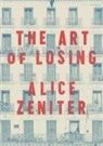 Alice Zeniter, Alice/ Wynne Zeniter - The Art of Losing