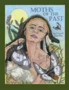 John F. Cryan, Robert Dirig - Moths of the Past - Eastern North American Buck Moths (Hemileuca, Saturniidae)