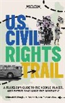 Deborah Douglas, Deborah D. Douglas - Moon U.s. Civil Rights Trail (First Edition)