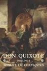 Miguel de Cervantes - Don Quixote: Volume I