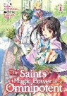 Yuka Tachibana, Yasuyuki Syuri - The Saint's Magic Power is Omnipotent (Light Novel) Vol. 1