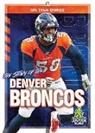 K C Kelley, K. C. Kelley, K.C. Kelley - The Story of the Denver Broncos