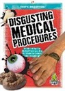 Joanne Mattern - Disgusting Medical Procedures