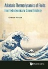 Christian Fronsdal, Christian Fronsdal - Adiabatic Thermodynamics Of Fluids: From Hydrodynamics To General Relativity