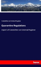 Committee on External Hygiene - Quarantine Regulations