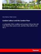 Henry Mayhew, William Tuckniss - London Labour and the London Poor