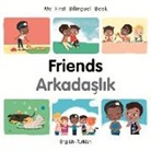 Patricia Billings, Milet Publishing - My First Bilingual Book-Friends (English-Turkish)