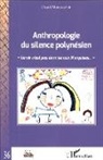 Daniel Monconduit - Anthropologie du silence polynésien
