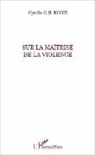Cyrille Kone - Sur la maîtrise de la violence