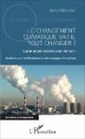 Arno Münster - Le changement climatique va-t-il tout changer ?