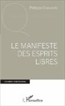 Philippe Granarolo - Le manifeste des esprits libres