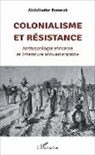Abdelkader Benarab - Colonialisme et résistance