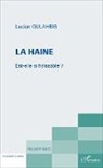 Lucien-Samir Oulahbib - La haine