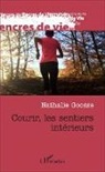 NATHALIE GOOSSE - Courir, les sentiers intérieurs