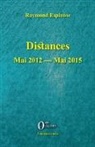Raymond Espinose - Distances Mai 2012 - Mai 2015
