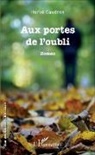 Hervé Caudron - Aux portes de l'oubli