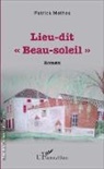 Patrick Mothes - Lieu-dit Beau-soleil