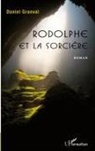 Daniel Granval - Rodolphe et la sorcière
