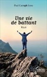 Paul Carroph Etou - Une vie de battant