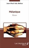 Jean-Paul Ada Bekoa - Mélanique
