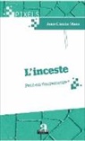 Jean-Claude Maes - L'inceste. Peut-on s'en remettre?