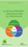 Max Auxence Gangala - Le développement : une question de procédure