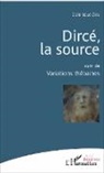 Dominique Zins - Dircé, la source