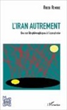 Reza Rokoee - L'Iran autrement