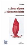 Carol Mann - De la burqa afghane à la hijabista mondialisée