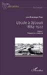 Jean-Dominique Penel, Jean-Dominique Pénel - L'école à Djibouti